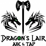 Dragon’s Lair Axe & Tap